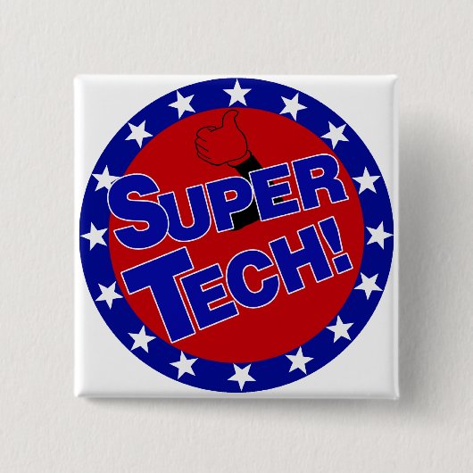 SUPER TECH! LABORWISSENSCHAFTLICHE ERMUTIGUNG BUTTON (Vorderseite)