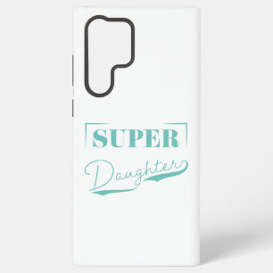 Super-Tochter Samsung Galaxy Hülle