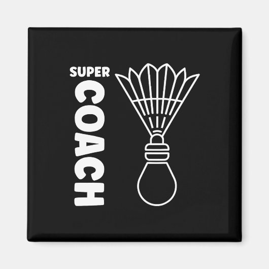Super Trainer Badminton Sport Simple Badminton Coa Magnet (Vorne)