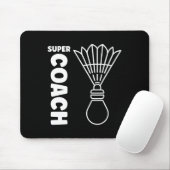Super Trainer Badminton Sport Simple Badminton Coa Mousepad (Mit Mouse)