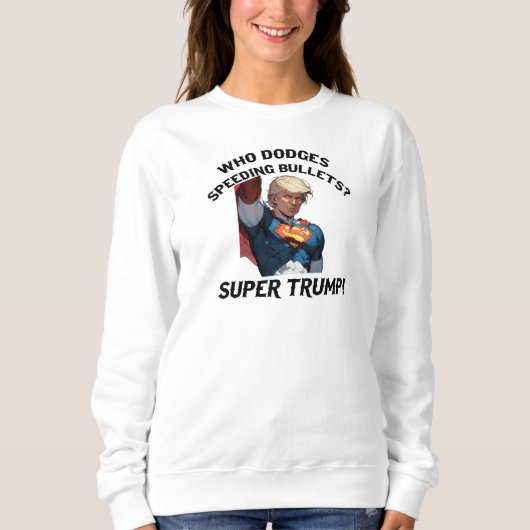 Super Trump Sweatshirt (Vorderseite)