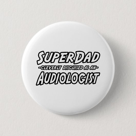 Super Vater...Audiologe Button (Vorderseite)