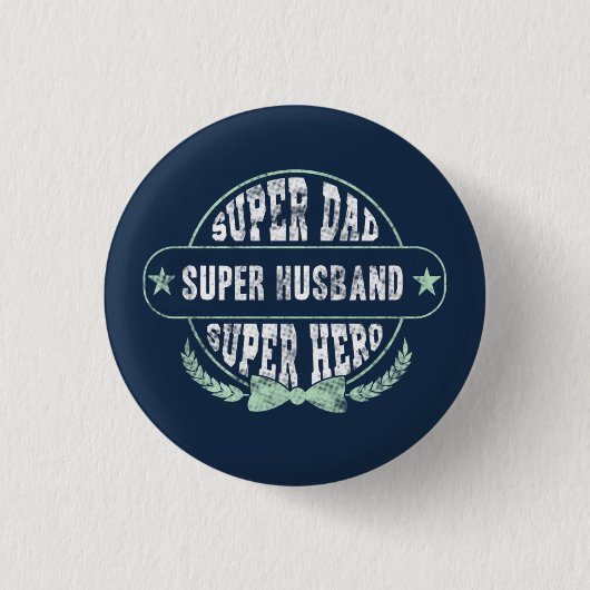 Super-Vater Ehemann Held Vatertag Button (Vorderseite)