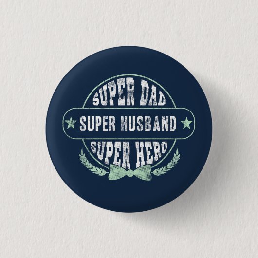 Super Vater Husband Hero Fathers Day Button (Vorderseite)