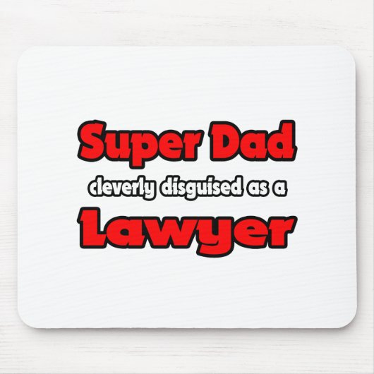 Super Vater ... Rechtsanwältin Mousepad (Vorne)