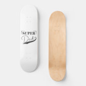 Super Vater Skateboard (Vorderseite)