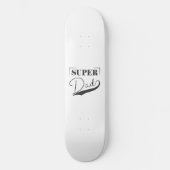 Super Vater Skateboard (Vorderseite)