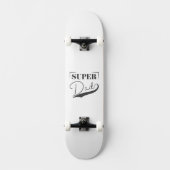 Super Vater Skateboard (Vorderseite)