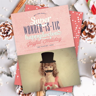 Super Wonderistic Happydocious Joyful Fun Foto Feiertagskarte