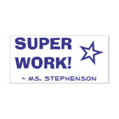 "SUPER WORK!" + Teacher Name Kautschuk Briefmarke Permastempel (Design)