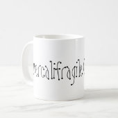 Supercalifragile Kaffeetasse (Vorderseite Links)