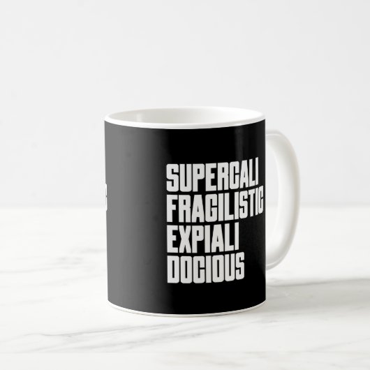Supercalifragilisticexpalidocious ist Just Fun Kaffeetasse (VorderseiteRechts)