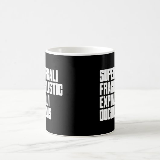 Supercalifragilisticexpalidocious ist Just Fun Kaffeetasse (Mittel)