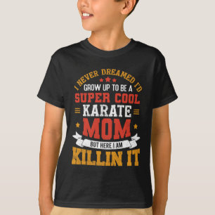 Supercoole Karate-Mama Lustiges Karate-Mutter-Gesc T-Shirt