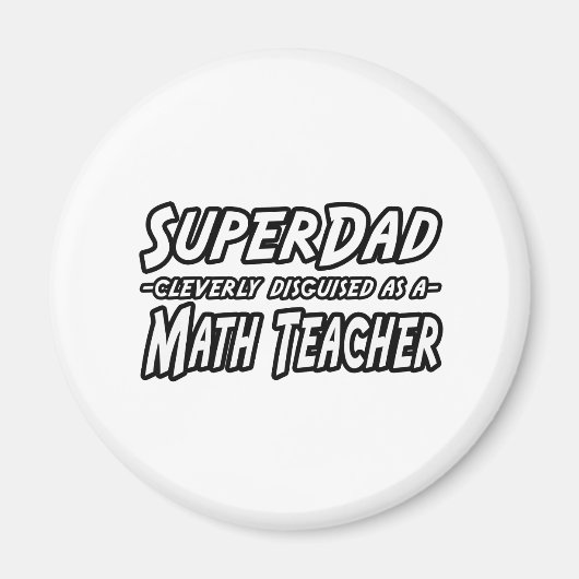 SuperDad.. Mathematiklehrer Magnet (Vorne)