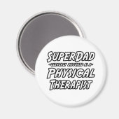 SuperDad.. Physiotherapeut Magnet (Vorderseite/Rückseite)