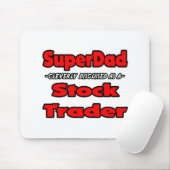 SuperDad...Stock Trader Mousepad (Mit Mouse)