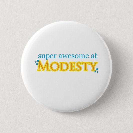 Superfantastisches an der Bescheidenheit Button (Vorderseite)