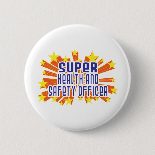 Supergesundheits-und Sicherheitsbeamter Button (Vorderseite)