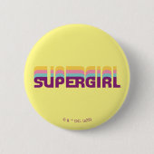 Supergirl Retro Colorshift Graphic Button (Vorderseite)