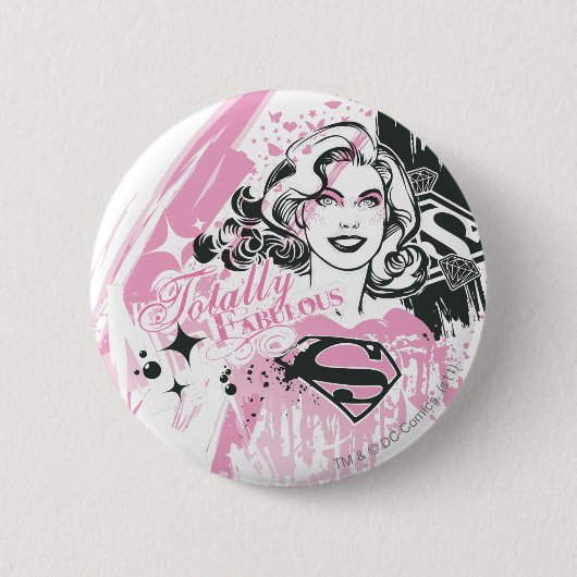 Supergirl Totally Fabulous Button (Vorderseite)