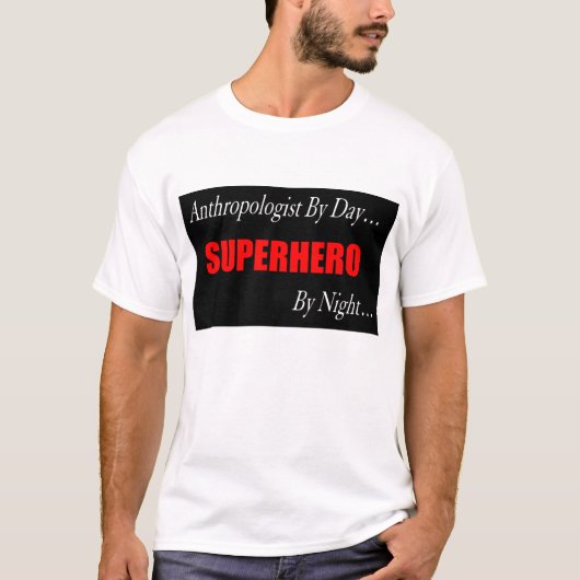 Superheld-Anthropologen-T-Shirt T-Shirt (Vorderseite)