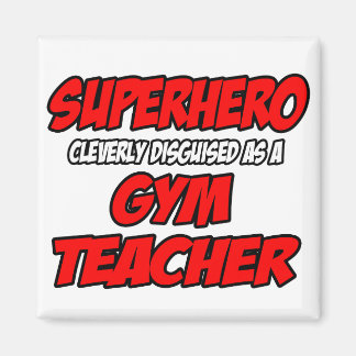 Superheld... Gym-Lehrer Magnet