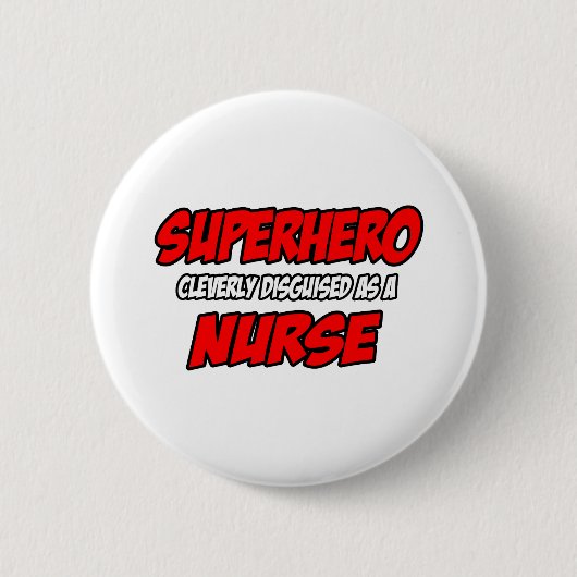 Superheld... Krankenschwester Button (Vorderseite)