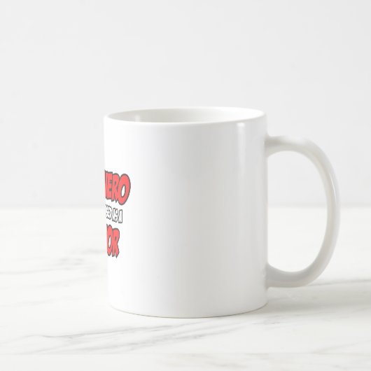 Superheld...Realtor Kaffeetasse (Rechts)