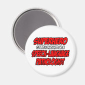 Superheld...Speech-Language Pathologe Magnet (Vorderseite/Rückseite)