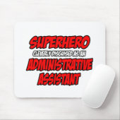 Superheld...Verwaltungsassistent Mousepad (Mit Mouse)