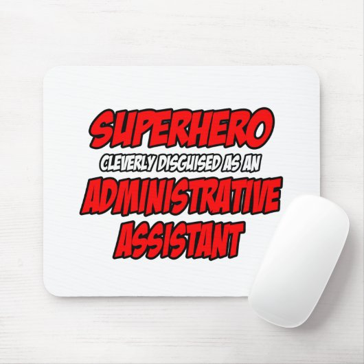 Superheld...Verwaltungsassistent Mousepad (Mit Mouse)