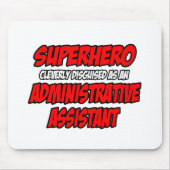 Superheld...Verwaltungsassistent Mousepad (Vorne)