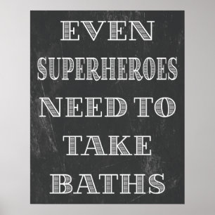 Superhelden brauchen Bäder Poster