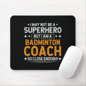 Superhero Badminton Coach Funny Badminton Coach Hu Mousepad (Mit Mouse)