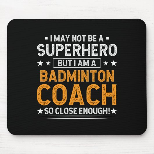 Superhero Badminton Coach Funny Badminton Coach Hu Mousepad (Vorne)