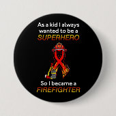 SUPERHERO...Feuerwehrmann Button (Vorderseite)