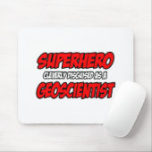 Superhero .. Geowissenschaftler Mousepad (Mit Mouse)