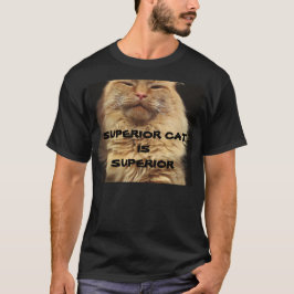 Superior Cat ist Superior T-Shirt