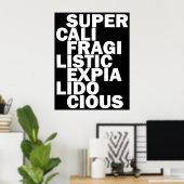 superkalifragilisticellisticellidolidosiertes Schw Poster (Heimbüro)