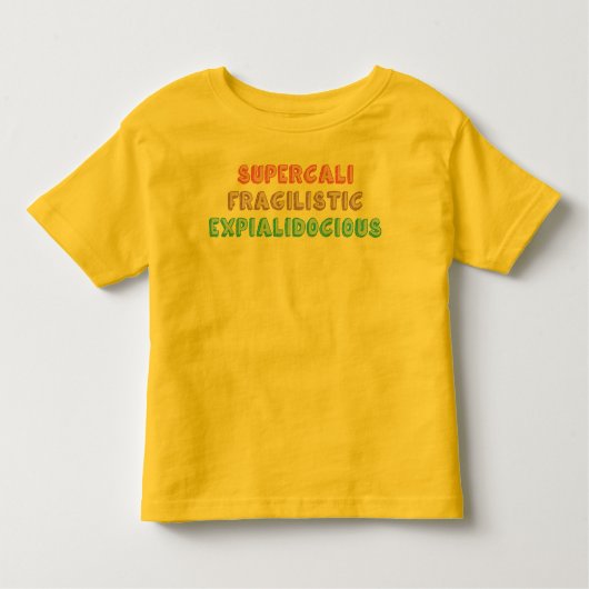 Superkalifragilistisch... Kleinkind T-shirt (Vorderseite)