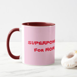 Supermacht für Mama Tasse