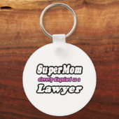 SuperMama.. Anwältin Schlüsselanhänger (Vorderseite)