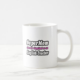 SuperMama.. Englischlehrerin Kaffeetasse