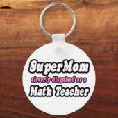 SuperMama.. Mathematiklehrer Schlüsselanhänger (Vorderseite)