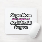 SuperMama.. Maxillofacial Chirurg Mousepad (Mit Mouse)