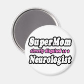 SuperMama.. Neurologe Magnet (Vorderseite/Rückseite)