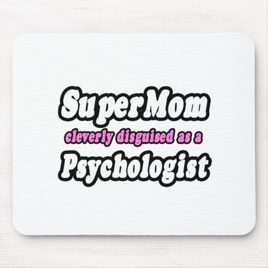 SuperMama.. Psychologe Mousepad (Vorne)