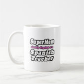 SuperMama.. Spanischlehrer Kaffeetasse (Links)