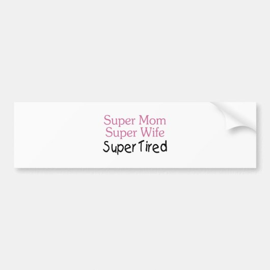 SuperMama-SuperEhefrau-supermüdes Autoaufkleber (Vorne)